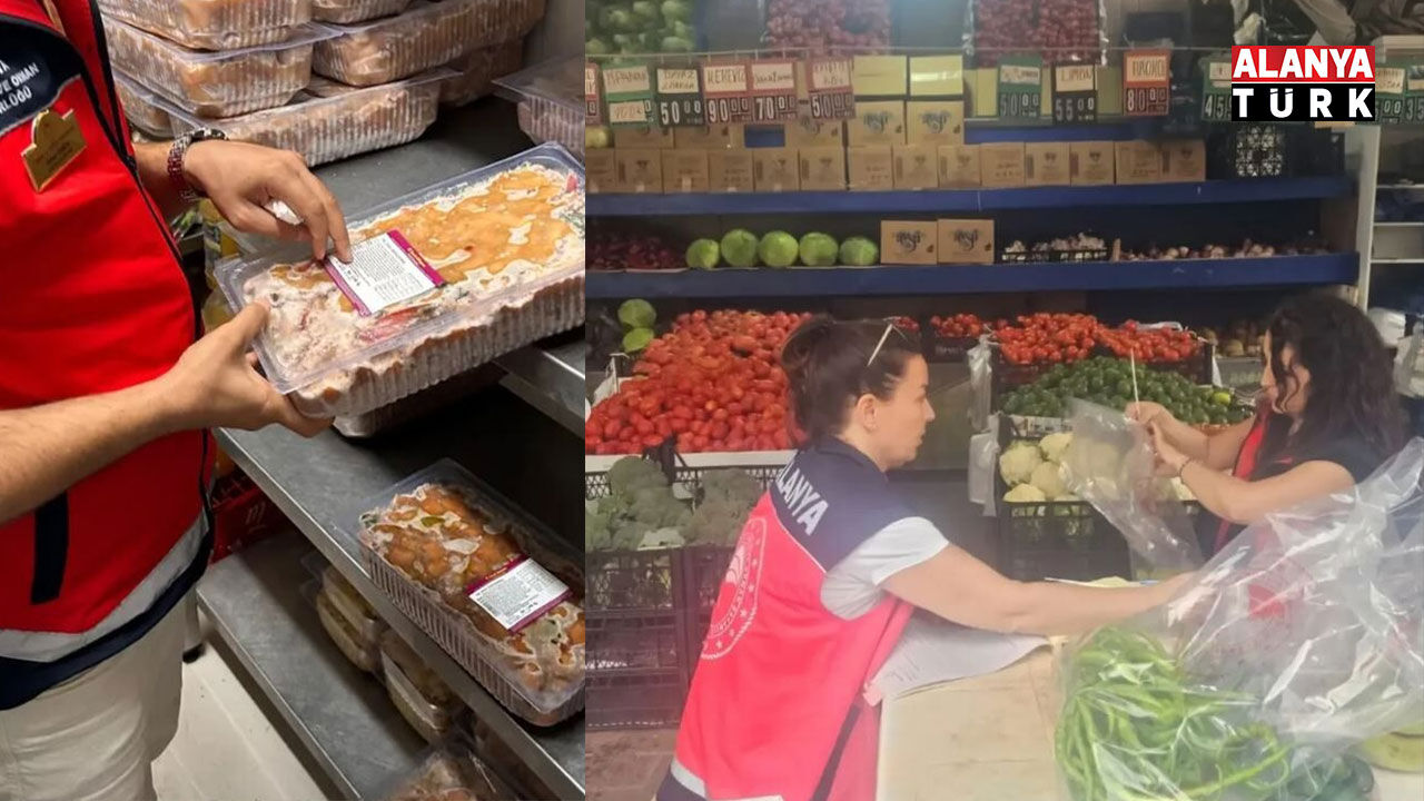 Alanya’da gıdaya sıkı denetim