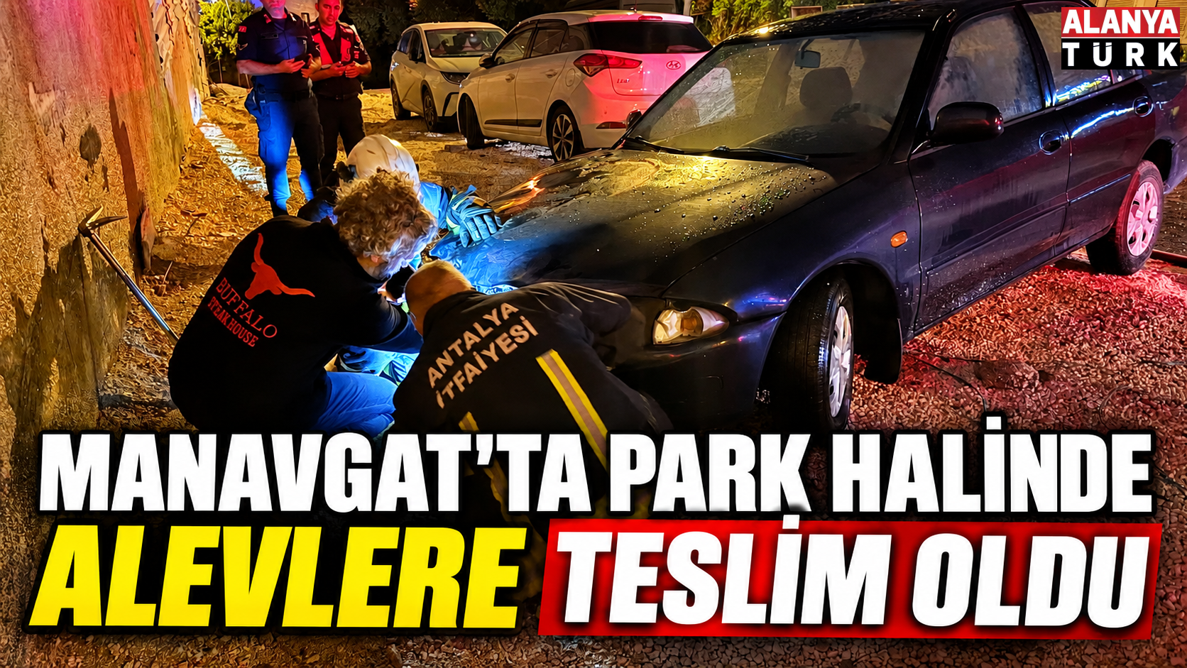 Manavgat'ta park halinde alevlere teslim oldu