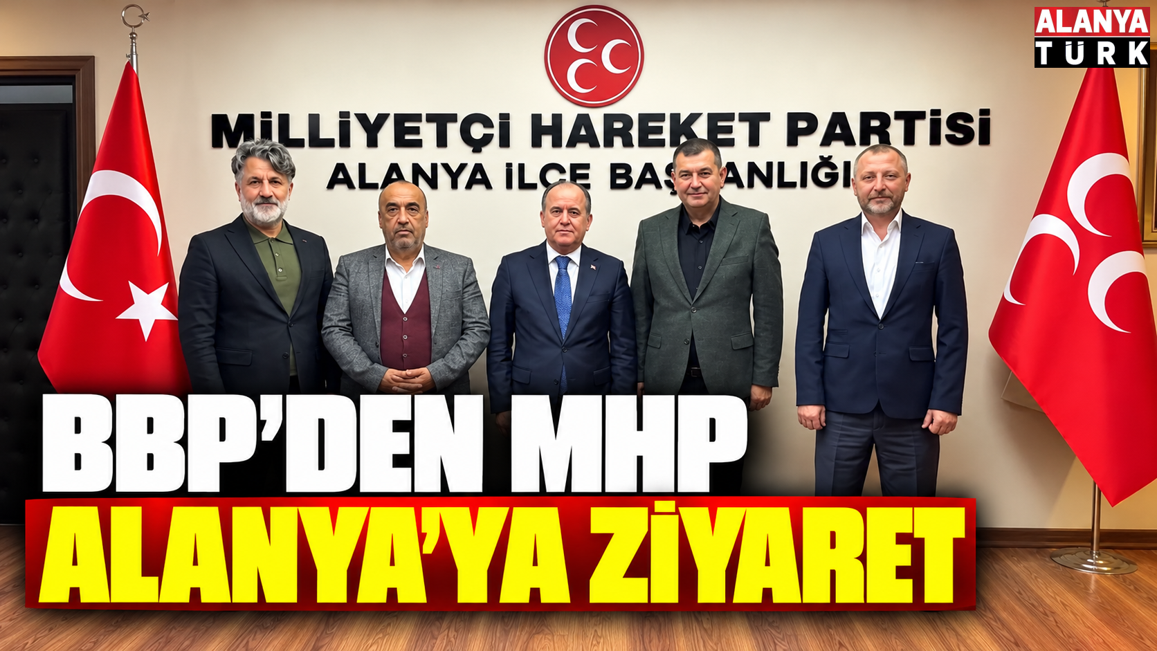 BBP’den MHP Alanya’ya ziyaret