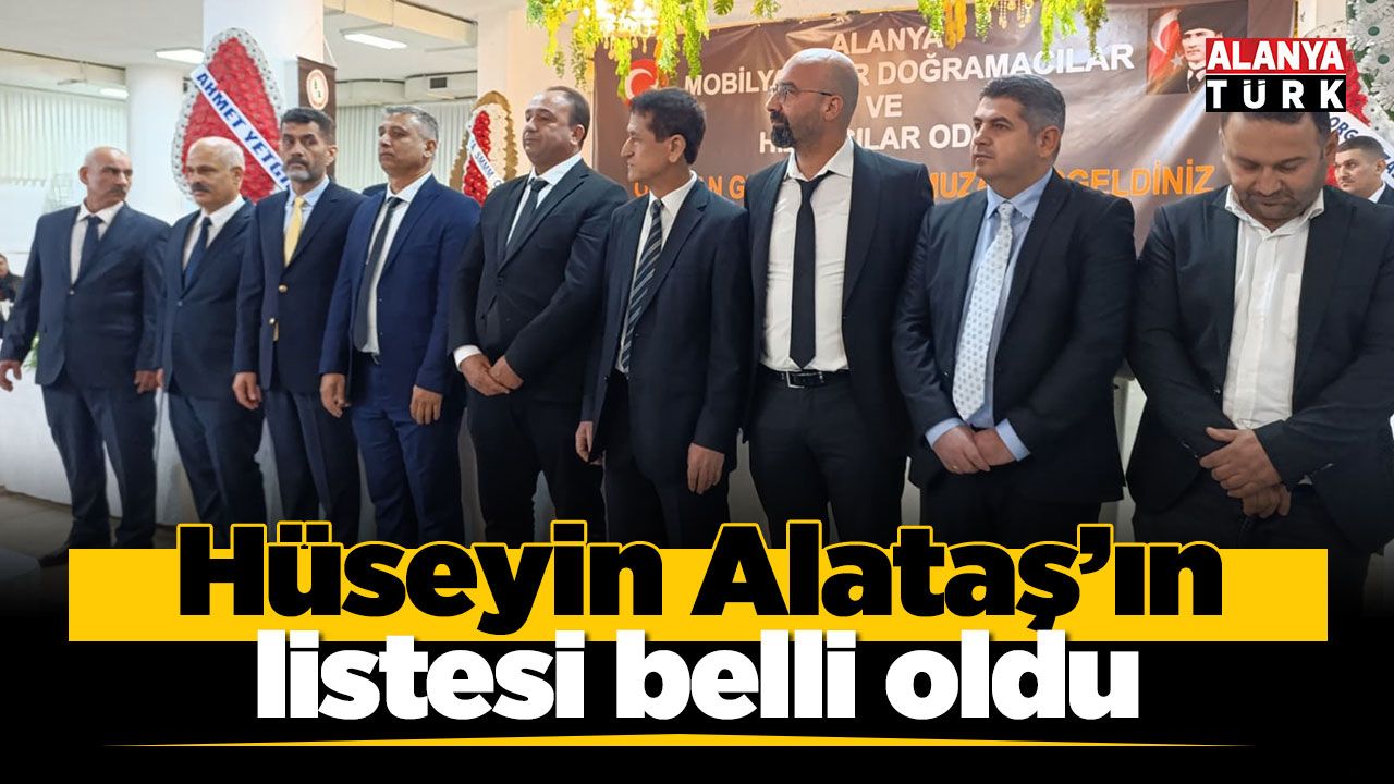Hüseyin Alataş’ın listesi belli oldu