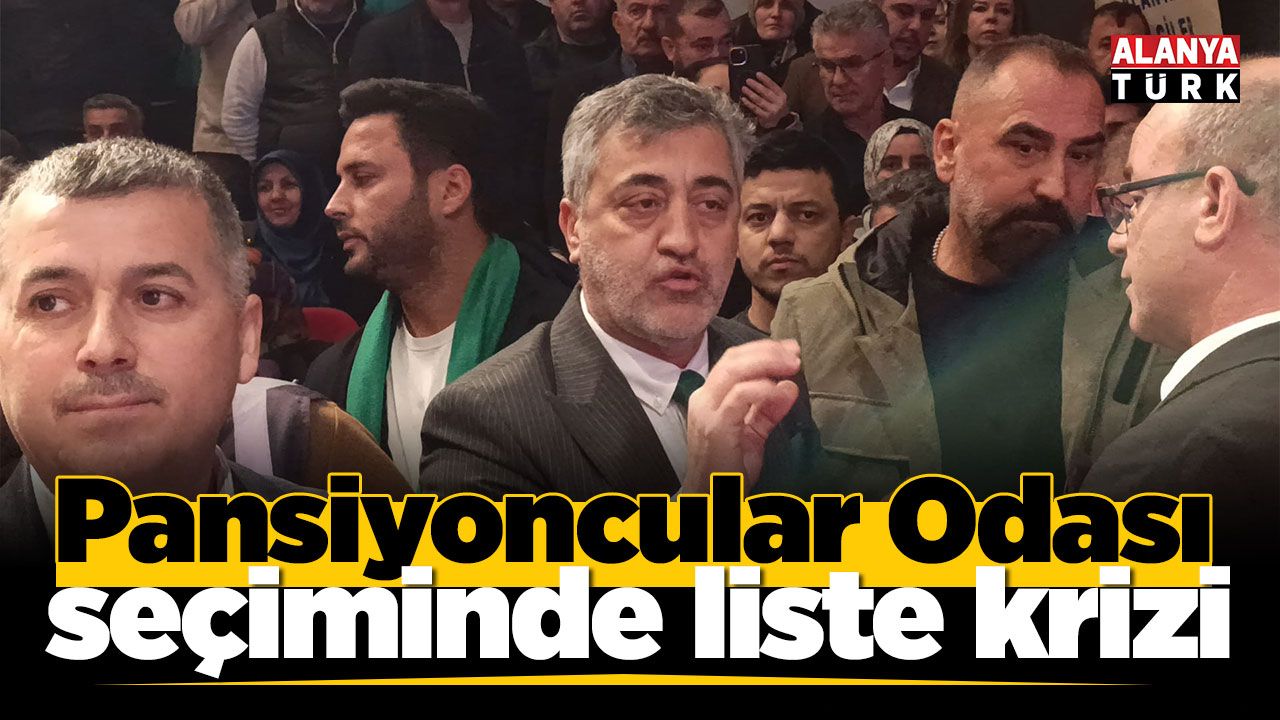 Pansiyoncular Odası seçiminde liste krizi