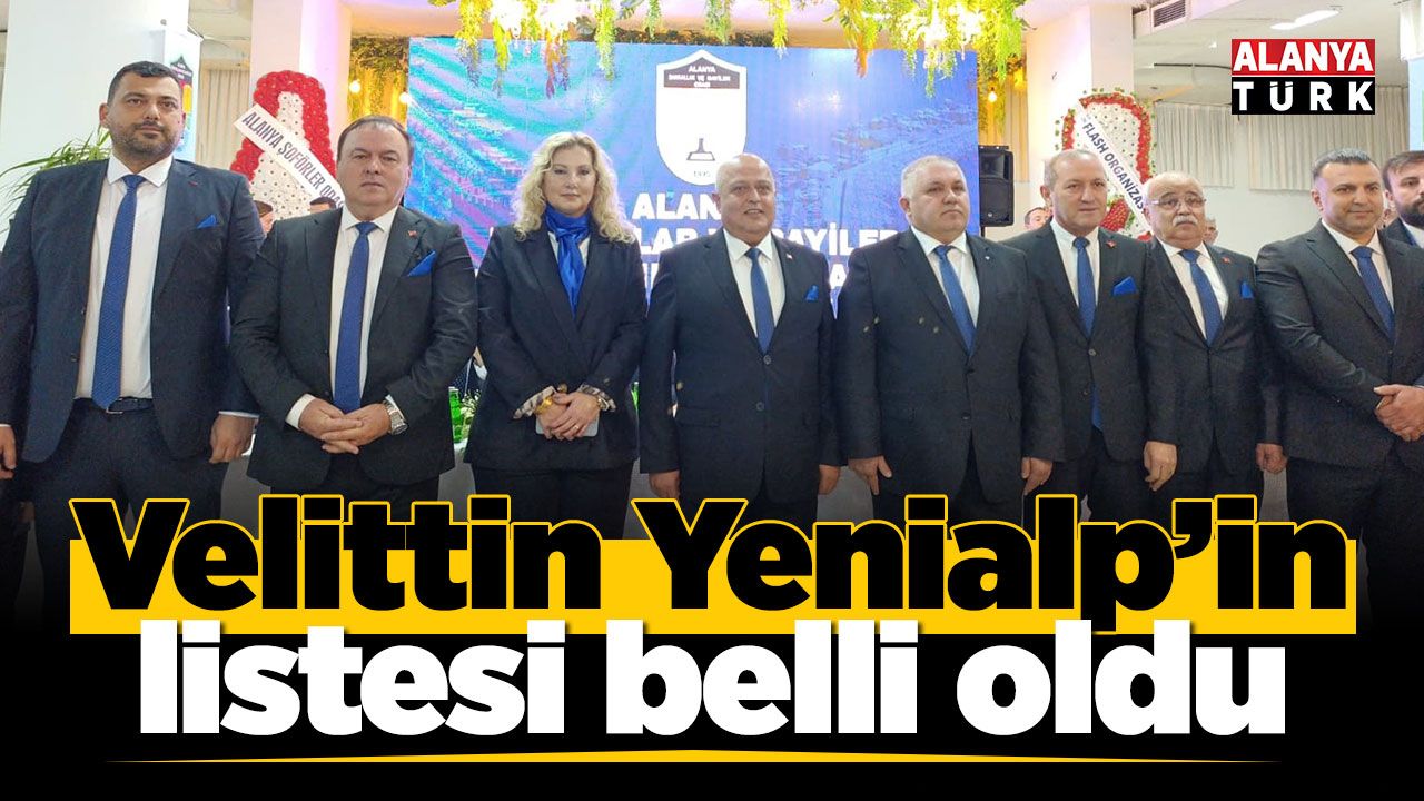 Velittin Yenialp’in listesi belli oldu