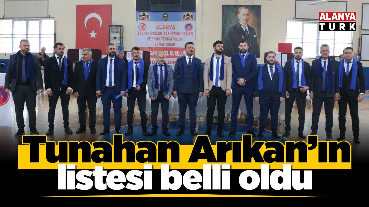 Tunahan Arıkan’ın listesi belli oldu