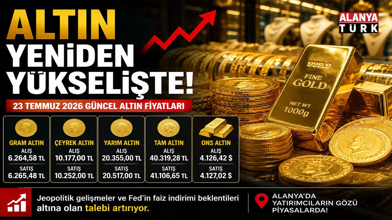 Altın yeniden yükselişte! Alanya'da yatırımcıların gözü fiyatlarda