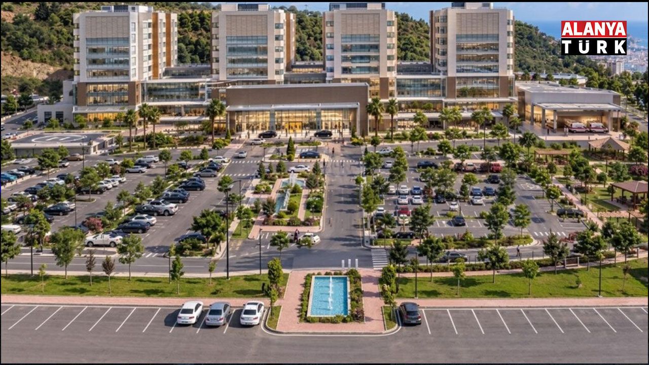 Alanya’da sağlık üssü için yeni plan! Cikcilli'ye şehir hastanesi geliyor