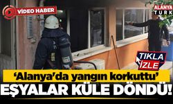 Alanya’da apartmanın giriş katında çıkan yangın korkuttu