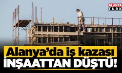 Alanya'da iskeleden düşen inşaat işçisi ağır yaralandı