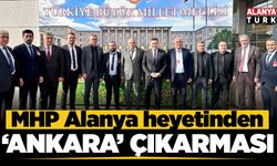 MHP Alanya’dan 'Ankara' çıkarması