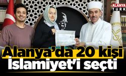 Alanya’da 20 kişi İslamiyet'i seçti