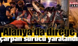 Alanya’da elektrik direğine çarpan motosikletin sürücü yaralandı