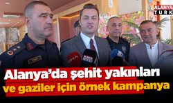 Alanya’da şehit yakınları ve gaziler için örnek kampanya başladı