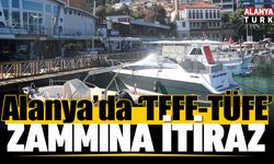 Alanya'da TEFE-TÜFE zammına itiraz