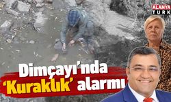 Dimçayı'nda 'Kuraklık' alarmı