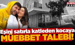 Eşini satırla katleden kocaya müebbet talebi