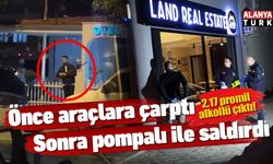 Önce araçlara çarptı, sonra pompalı tüfek ile saldırdı