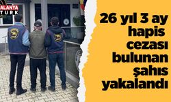 26 yıl 3 ay hapis cezası bulunan şahıs yakalandı