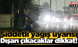 Şiddetli yağış uyarısı! Dışarı çıkacaklar dikkat