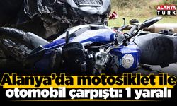 Alanya’da motosiklet ile otomobil çarpıştı: 1 yaralı