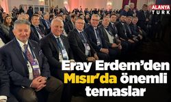 Eray Erdem’den Mısır'da önemli temaslar