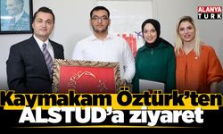 Kaymakam Öztürk’ten ALSTUD’a ziyaret