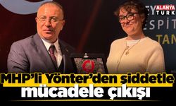 MHP’li Yönter’den şiddetle mücadele çıkışı