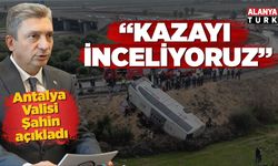 Vali Şahin'den otobüs kazasıyla ilgili ihmal açıklaması