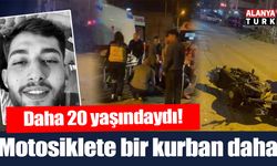 20 yaşındaki genç motosiklet kazasında hayatını kaybetti