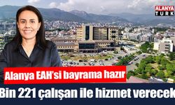 Alanya EAH'si bayrama hazır!