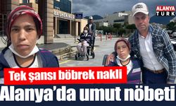 Alanya'da 40 günlük umut nöbeti