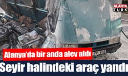 Alanya'da seyir halindeki otomobil alev aldı