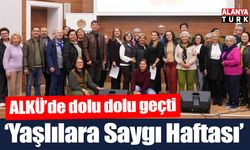 ALKÜ’de Yaşlılara Saygı Haftası dolu dolu geçti