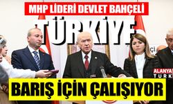 Bahçeli; Türkiye barışın sağlanması için çalışıyor