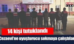 Cezaevi’ne uyuşturucu sokma girişimine operasyon: 14 kişi tutuklandı