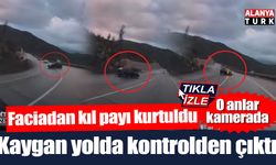 Kaygan yolda kontrolden çıktı, faciadan dönüldü