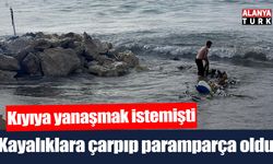 Kıyıya yanaşmak istedikleri tekne kayalıklara çarpıp paramparça oldu