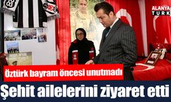 Öztürk'ten şehit ailelerine bayram ziyareti