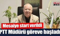 PTT Müdürü göreve başladı