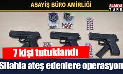 Silahla ateş ederek kamu güvenliğini tehlikeye sokan 7 kişi tutuklandı