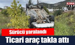Takla atan hafif ticari aracın sürücüsü yaralandı