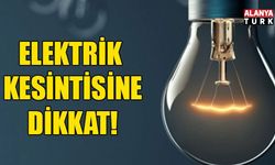 ALANYA KARANLIĞA GÖMÜLÜYOR: 13 MAHALLEDE GÜN BOYU ELEKTRİK KESİNTİSİ!