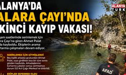 Alara Çayı'nda Bir Kayıp Vakası Daha! Arama Çalışmaları Sürüyor