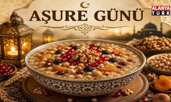 Alanyalılar Dikkat: Aşure Günü Bugün İdrak Ediliyor