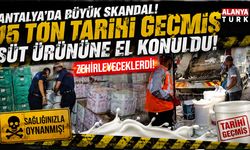 Antalya’da 15 ton tarihi geçmiş süt ürününe el konuldu