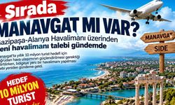 Sırada Manavgat mı var? Gazipaşa-Alanya Havalimanı üzerinden dikkat çeken çağrı