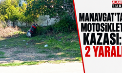 Manavgat'ta motosiklet kontrolünü kaybetti: 2 yaralı