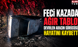Feci kazada ağır tablo! Devrilen aracın sürücüsü hayatını kaybetti
