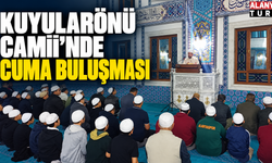 Kuyularönü Camii’nde cuma buluşması