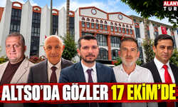 ALTSO’da gözler 17 Ekim’de
