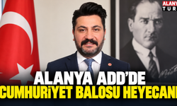 Alanya’da Cumhuriyet Balosu İçin Geri Sayım