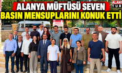 Alanya Müftüsü Seven Basın Mensuplarını Konuk Etti